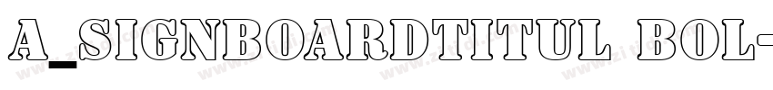 a_SignboardTitul Bol字体转换